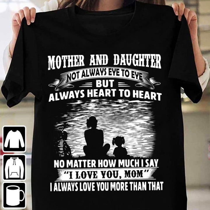 Mother and Daughter, Love Mom D Shirts