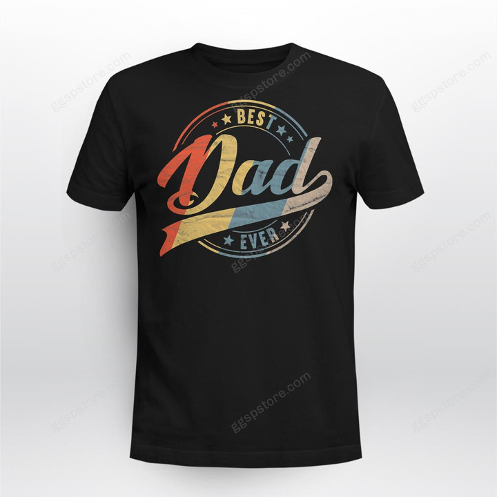 Mens Retro Vintage Best Dad Ever Father Daddy Father's Day Gift T-Shirt