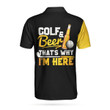 AIO Pride Golf And Beer That's Why I'm Here Short Sleeve Polo Shirt