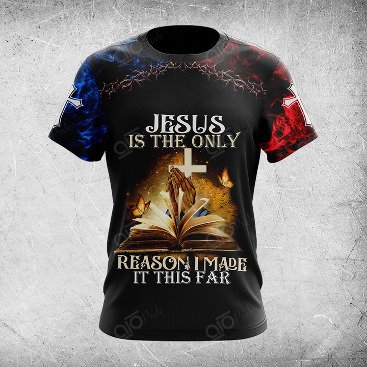 AIO Pride Jesus Is The Only Reason I Made It This Far T-shirt