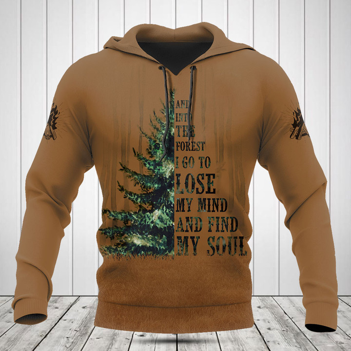 Customize And Into The Forest I Go To Lose My Mind And Find My Soul Shirts