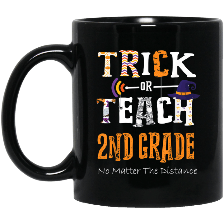 2nd Grade Trick Or Teach No Matter The Distance Halloween Black Mug