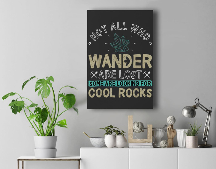 Some Are Looking For Cool Rocks - Geologist Geode Hunter Wall Art Canvas Home Decor-New Portrait Wall Art-Black