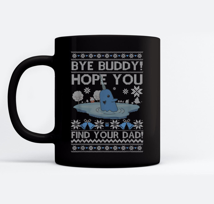 Bye Buddy Hope You Find Your Dad Ugly Christmas Xmas Elf Mugs-Ceramic Mug-Black