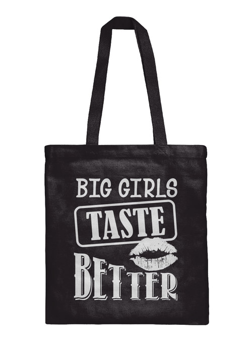 BIG GIRLS TASTE BETTER TOTE BAG
