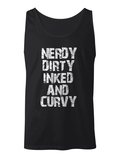 [VER4-WH] NERDY DIRTY INKED AND CURVY UNISEX TANK