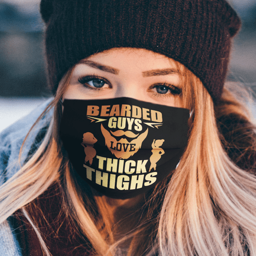 BEARDED GUYS LOVE THICK THIGHS FACE MASK