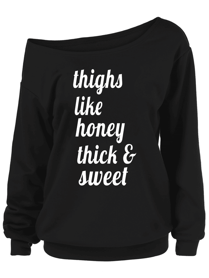 Plus Size Sweatshirt Thighs Like Honey Thick And Sweet 1111
