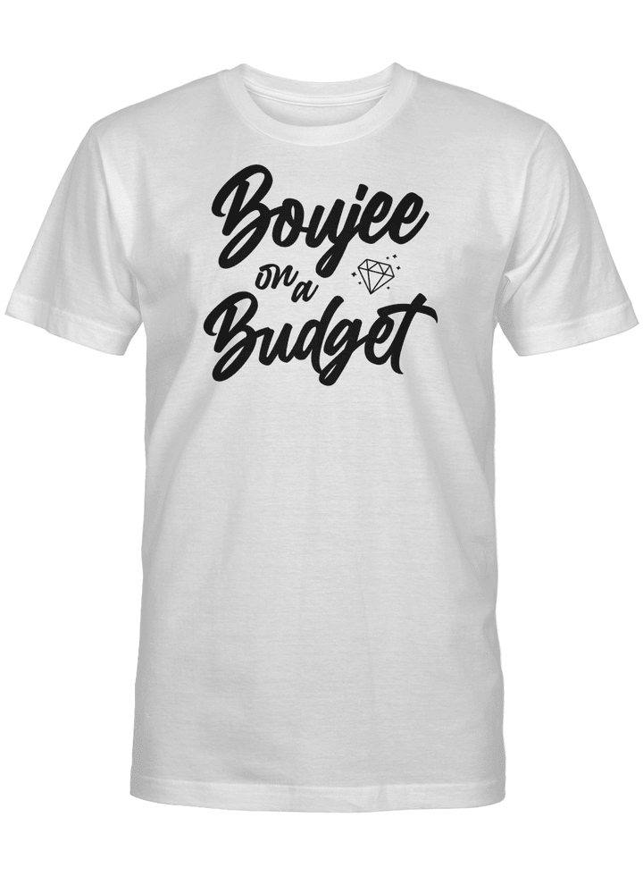 BOUJEE ON A BUDGET UNISEX T-SHIRT