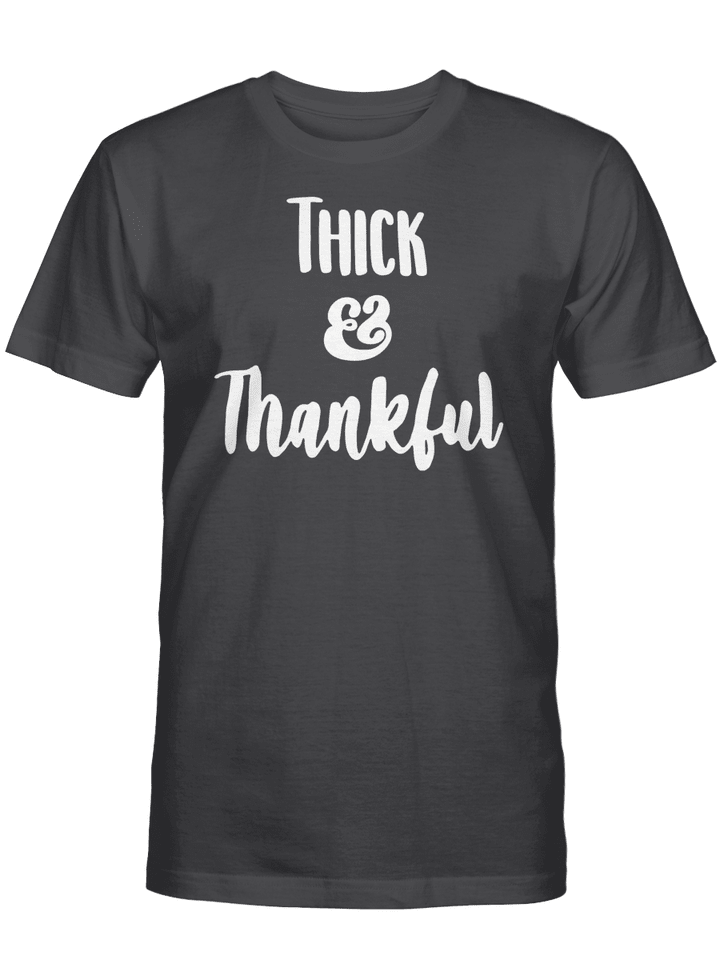 THICK AND THANKFUL
