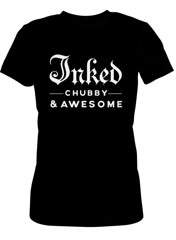 INKED CHUBBY & AWESOME
