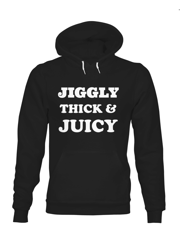 JIGGLY THICK & JUICY