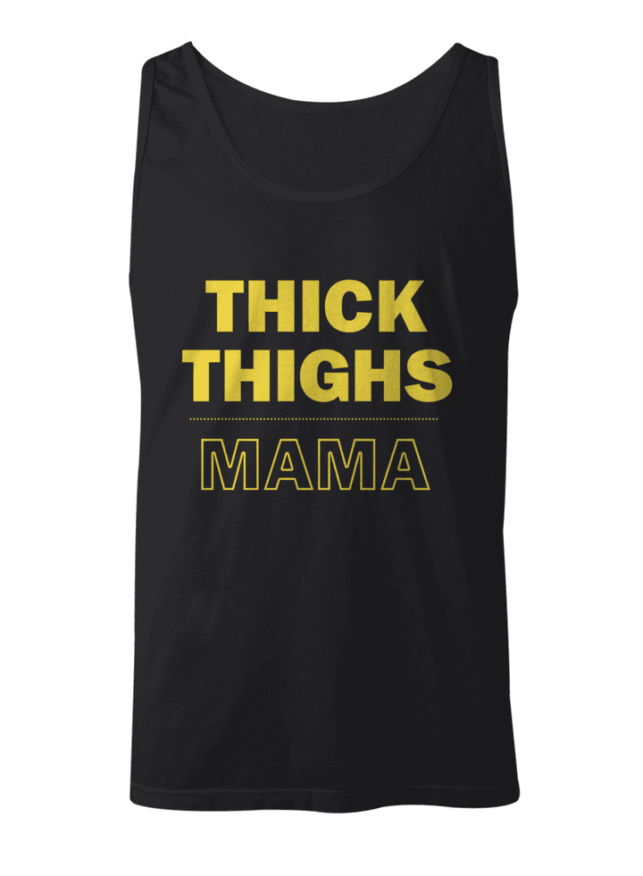 THICK THIGHS MAMA