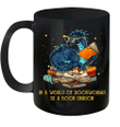 In A World Of Bookworms Be A Book Dragon Gift Mug