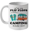 I'm A Flip Flops And Camping Kinda Girl Mug