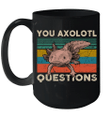 You Axolotl Questions Vintage Funny Mug