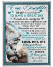 To my daughter Today is a good day To smile more worry less To be the very best version of you Fleece Blanket