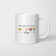 I Promise To Teach Love LGBT Mug