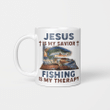 Jesus Is My Savior Fishing Is My Therapy Graphic Tees Mug