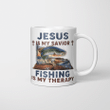 Jesus Is My Savior Fishing Is My Therapy Graphic Tees Mug