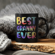 Best Granny Ever Colorful Funny Mother's Day Mug