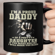 I’m A Proud Daddy Of A Pretty Daughter If You Make Her Cry I Will Make You Bleed Skull And Raven Mug Father's Day