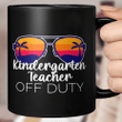 Kindergarten Teacher Off Duty Sunglasses Beach Sunset Mug
