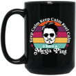 Keep Calm & Have A Mega Pint Mug