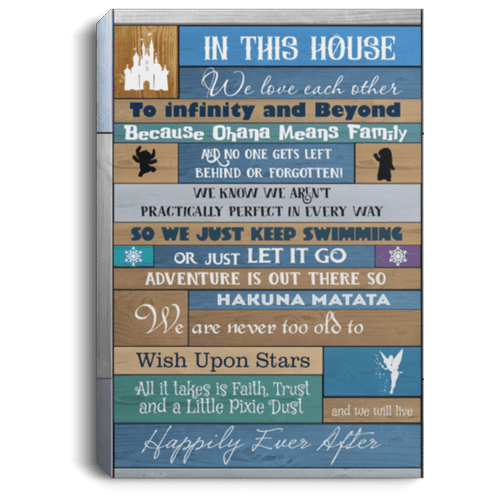 In This House We Love Each Other To Infinity and Beyond Gallery Wrapped Framed Canvas Prints