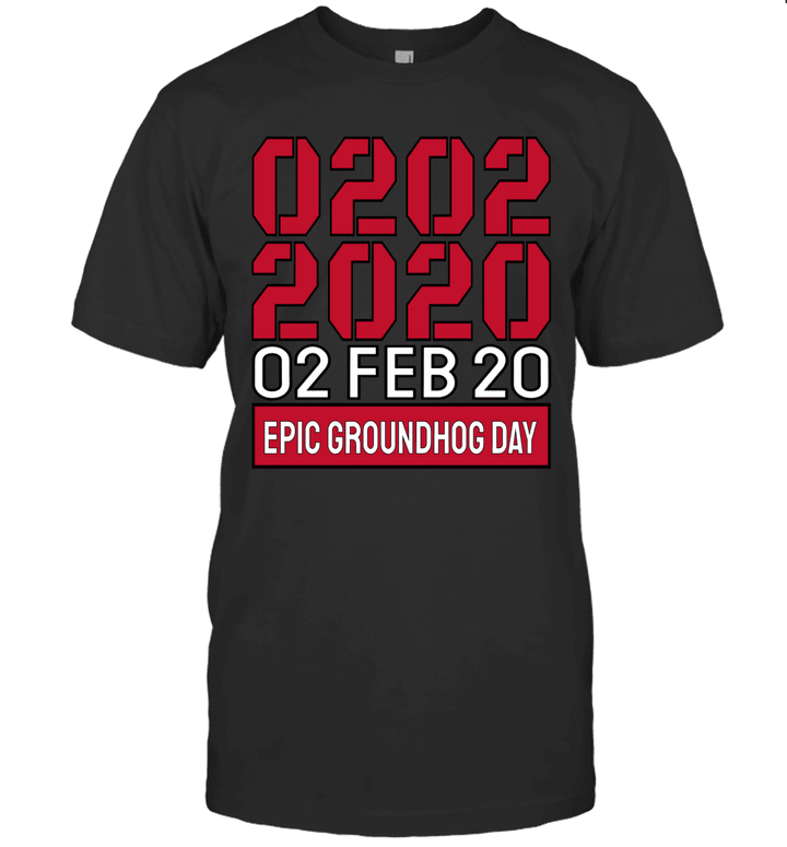 Palindrome Epic Groundhog Day 02 02 2020 Shirt