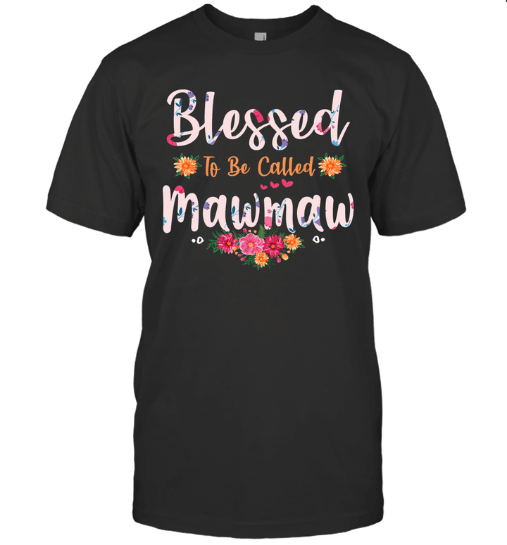 Blessed To Be Called Mawmaw Gifts Mother's Day Shirt