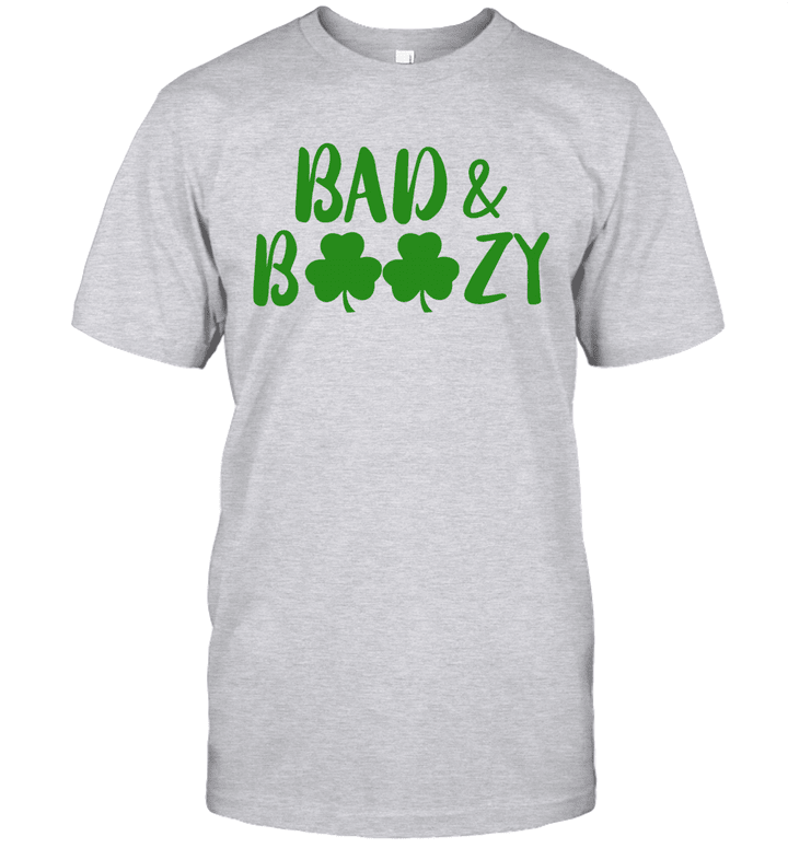 Bad And Boozy Funny Saint Patrick Day Drinking Gift Shirt