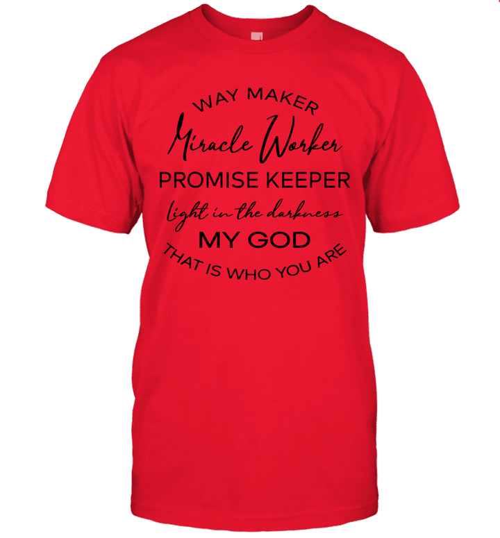 Waymaker Miracle Worker Promise Keeper Light In The Darkness Shirt