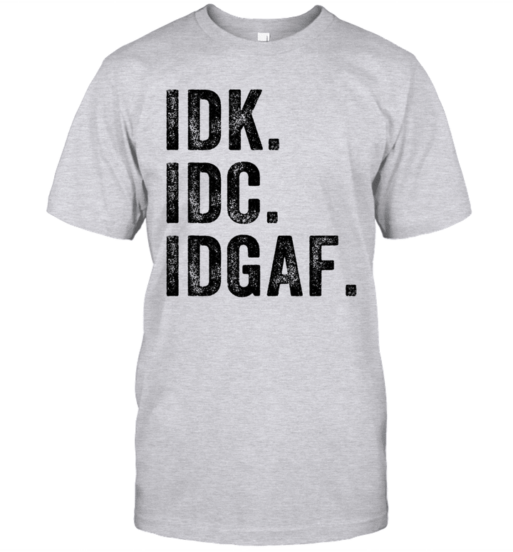 IDK IDC IDGAF Funny Rude Antisocial Social Club Shirt