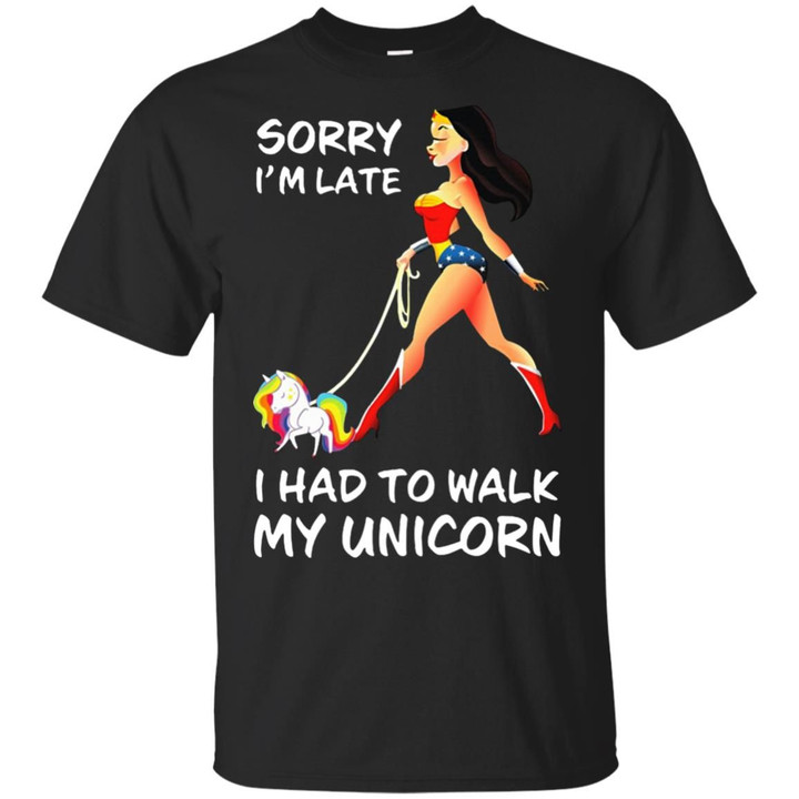 Wonder woman Sorry can’t I have to walk my unicorn Shirt