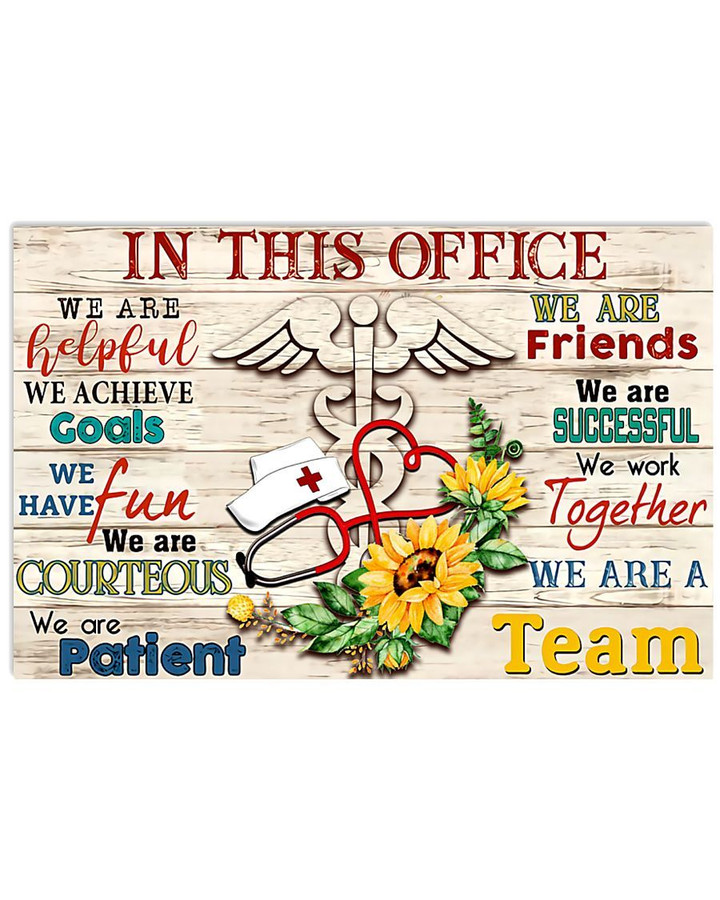 In this office we are helpful we achieve goals Nurse Poster
