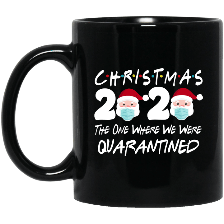 Christmas 2020 The One Where We Were Quarantined Christmas Mug Santa Face Wearing Funny Coffee Mugs