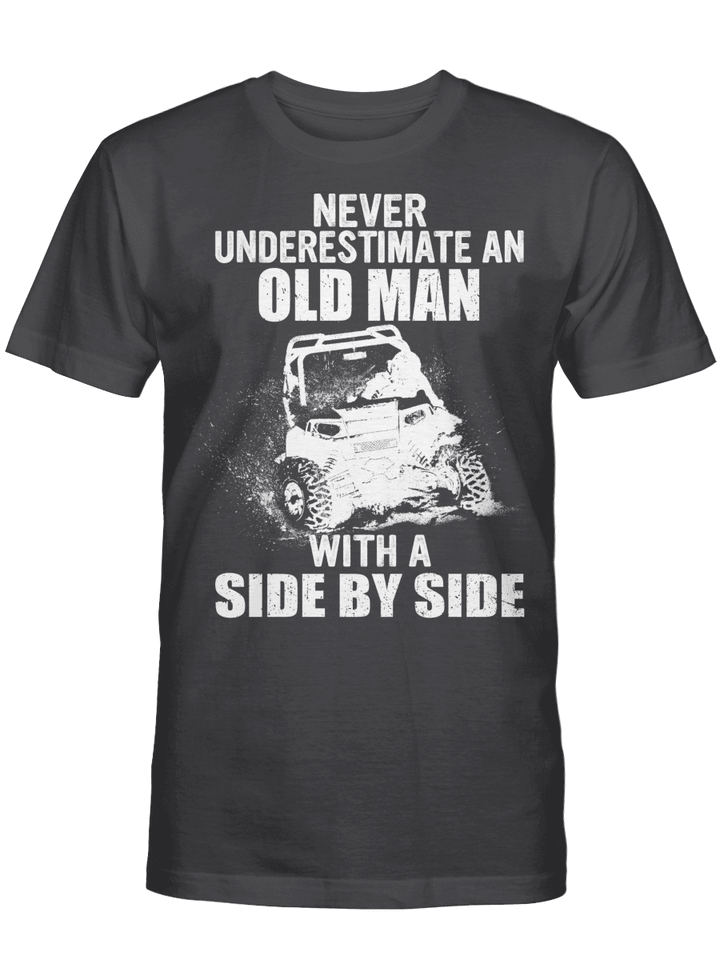 Jeep Never Underestimate An Old Man With A Side By Side Shirt