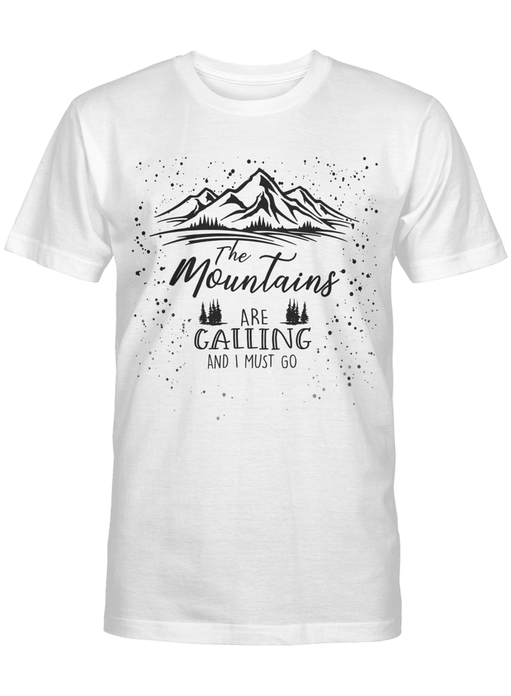 Mountains Are Calling And I Must Go Shirt - Funny Shirts Gifts Ideas for Women, Men Outdoors Camping Enamel Shirts