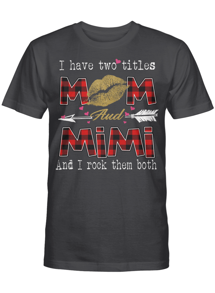 I Have Two Titles Mom And Mimi And I Rock Them Both Leopard Lips Graphic Tees Shirt Lipstick Kiss  Mother's Day Gifts T-Shirt