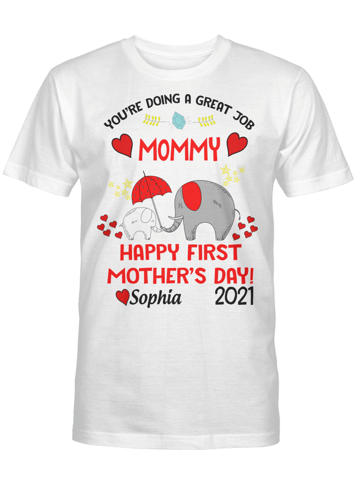 Personalized You’re Doing A Great Job Mommy Happy 1st Mother’s Day 2021 Elephant Gifts Shirt