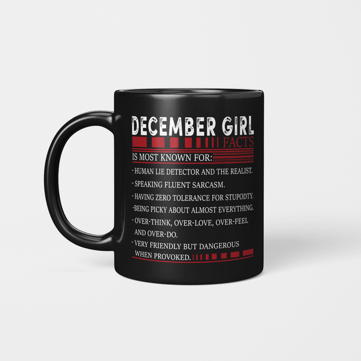 December Girl Facts Is Most Known For Human Lie Detector And The Realist Mug Happy Birthday December Gifts Mug