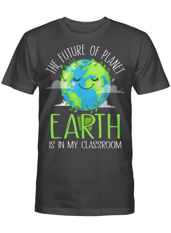 Earth Day Teachers 2021 Classroom Funny Shirt
