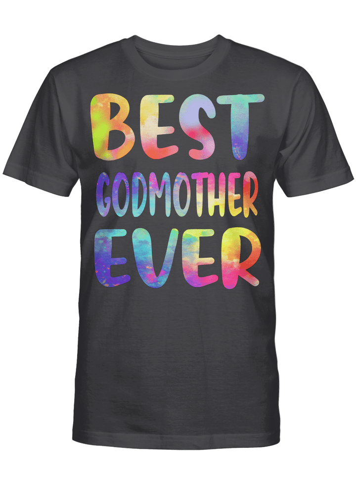 Best Godmother Ever Colorful Funny Mother's Day Shirt