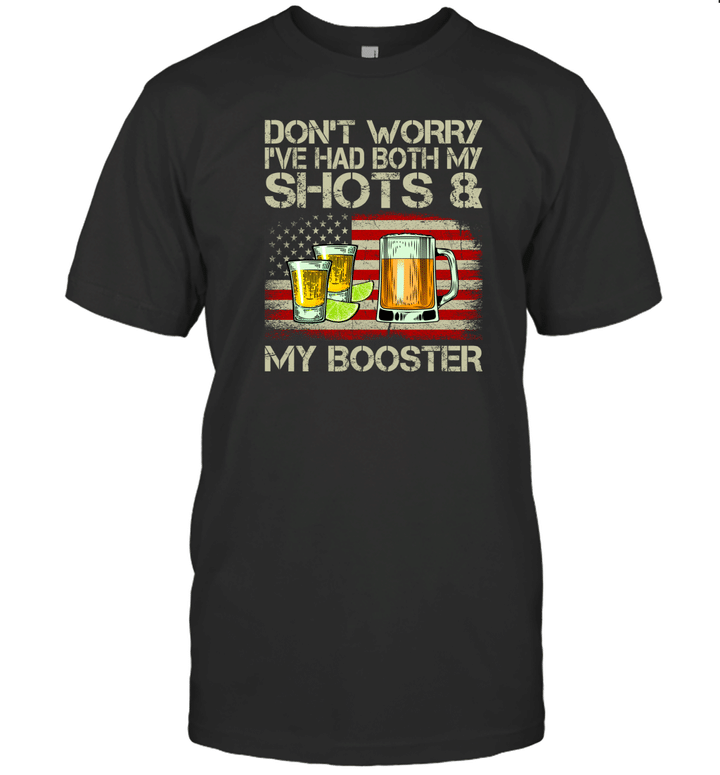 Don't Worry I ve Had Both My Shots And Booster Funny Vaccine Shirts