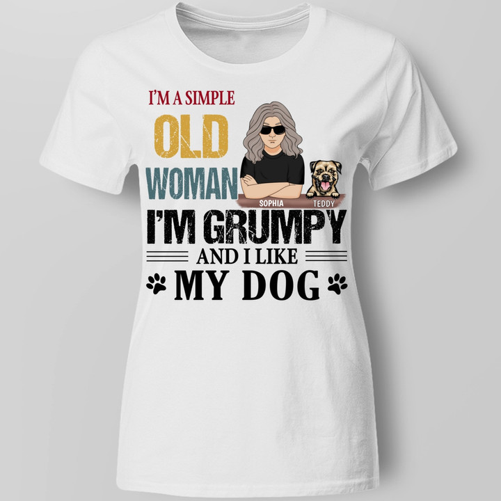 I'm A Simple Old Woman I'm Grumpy And I Like My Dogs Personalized Shirts Family Gift For Dog Lovers