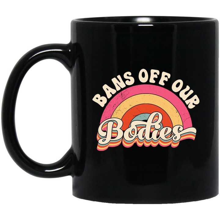 Bans Off Our Bodies – Pro Choice Women’s Rights Vintage Mug