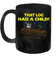 That Log Had A Child Yoda Mug