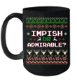 Impish Or Admirable Funny Christmas Ugly Sweater Gift Mug