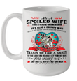 As A Spoiled Wife I Have A Freaking Awesome Husband He's Also A Grumpy Man Mug